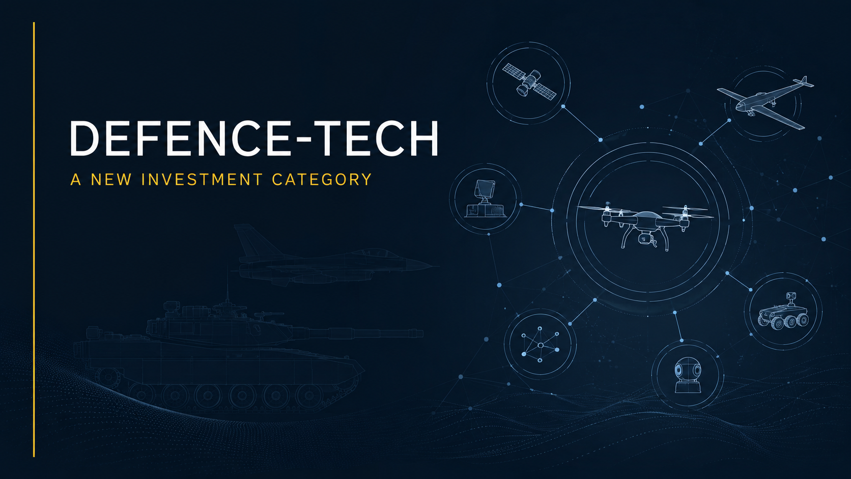 Defence-Tech – A New Investment Category